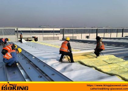 Application of Fiberglass Wool Insulation in Steel Structure Roof Introduction